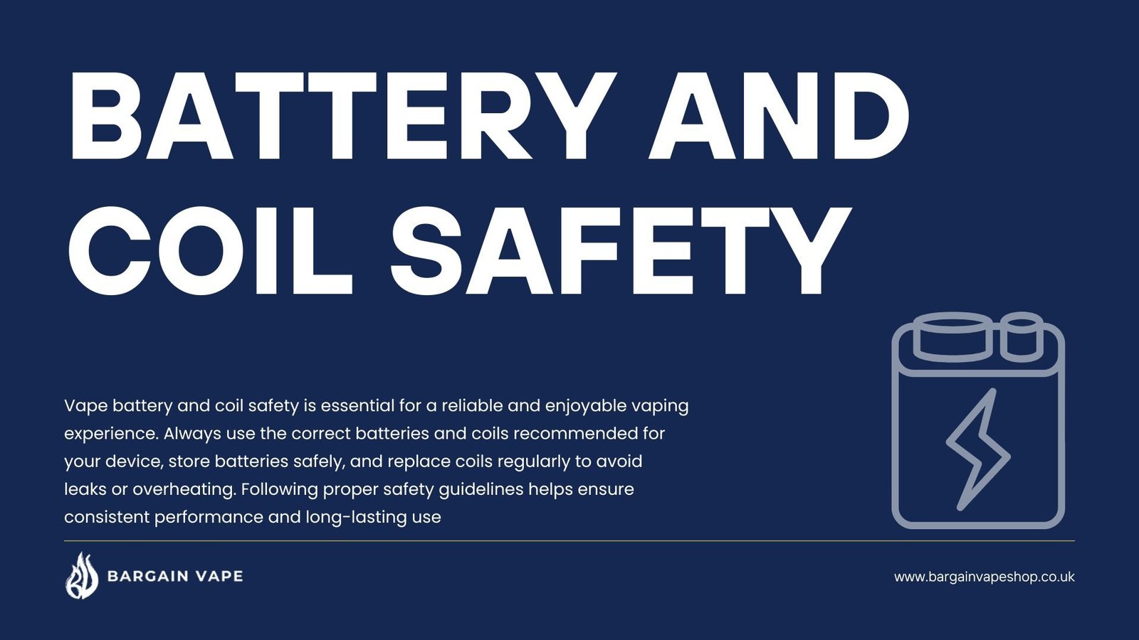 Battery And Coil Safety